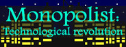 Monopolist: Technological Revolution