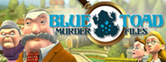 Blue Toad Murder Files - The Mysteries of Little Riddle