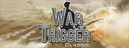 War Trigger Classic