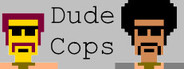 Dude Cops