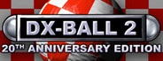 DX-Ball 2: 20th Anniversary Edition