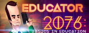 Educator 2076: Basics in Education