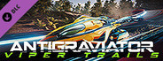 Antigraviator: Viper Trails