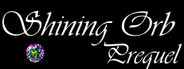 Shining Orb Prequel