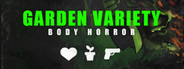 Garden Variety Body Horror - Rare Import