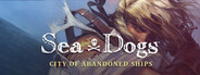 Sea Dogs: City of Abandoned Ships