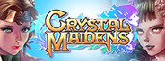 Crystal Maidens