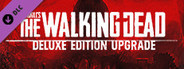 OVERKILL's The Walking Dead: Deluxe Upgrade